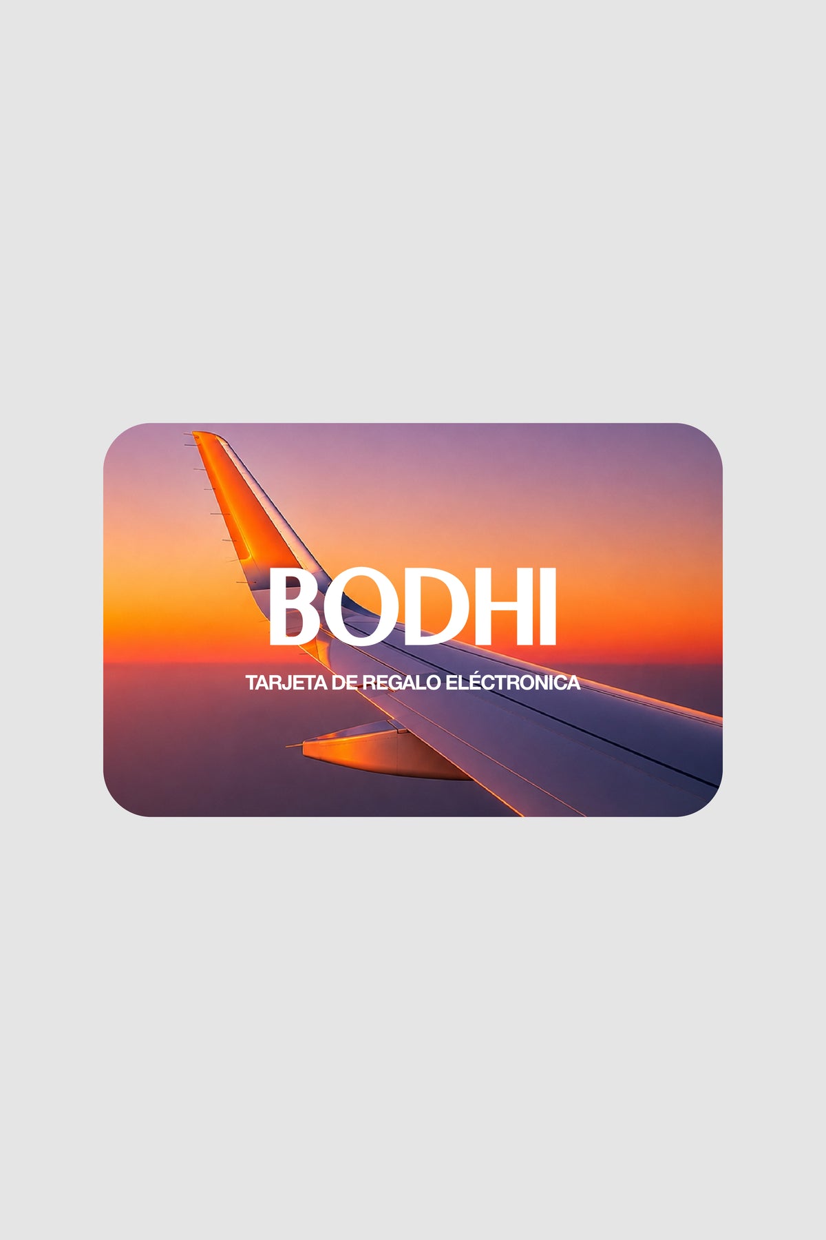 Tarjeta de Regalo Electrónica BODHI